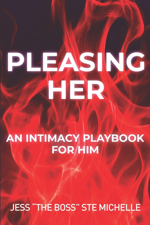 Book Pleasing Her Jess "The Boss" Ste Michelle