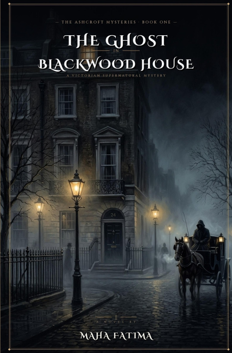 Buch The Ghost in Blackwood House Maha Fatima