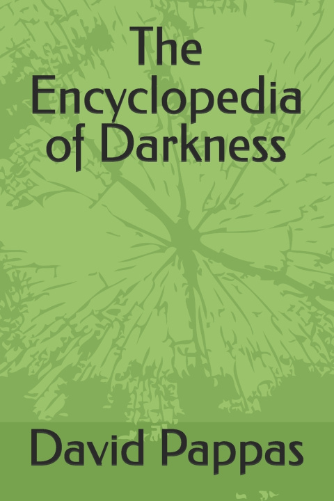 Kniha The Encyclopedia of Darkness David Pappas