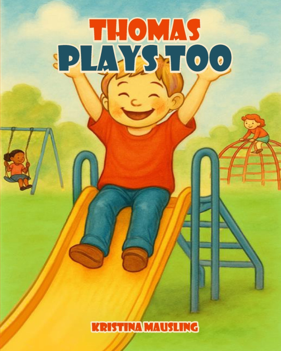 Carte Thomas Plays Too Kristina Mausling