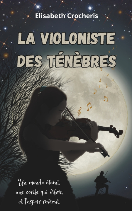 Könyv La Violoniste des ténèbres Elisabeth Crocheris