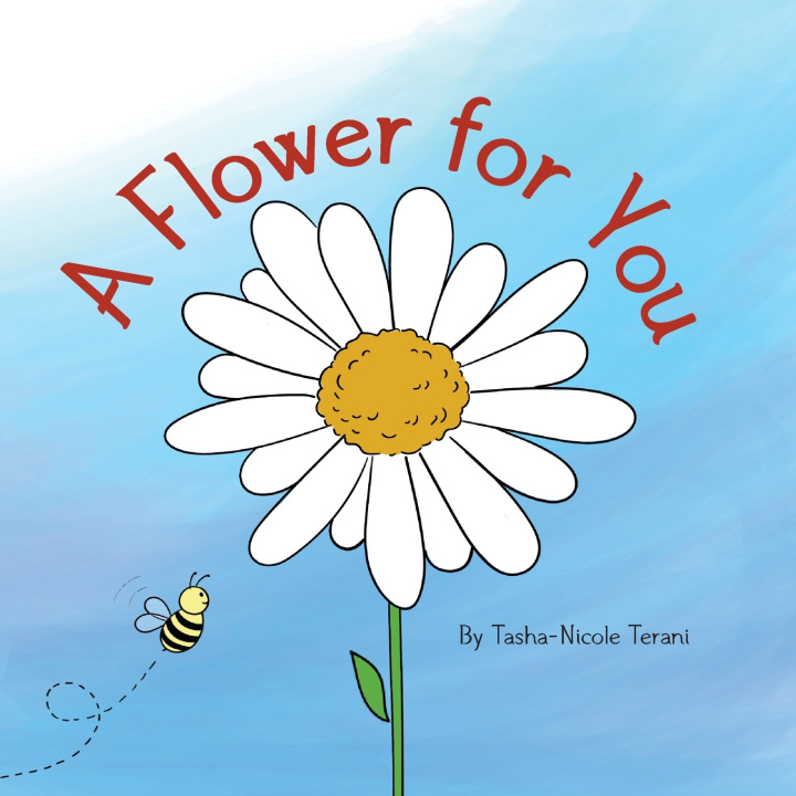Книга A Flower for You Tasha-Nicole Terani