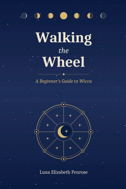 Kniha Walking the Wheel Luna Elizabeth Penrose