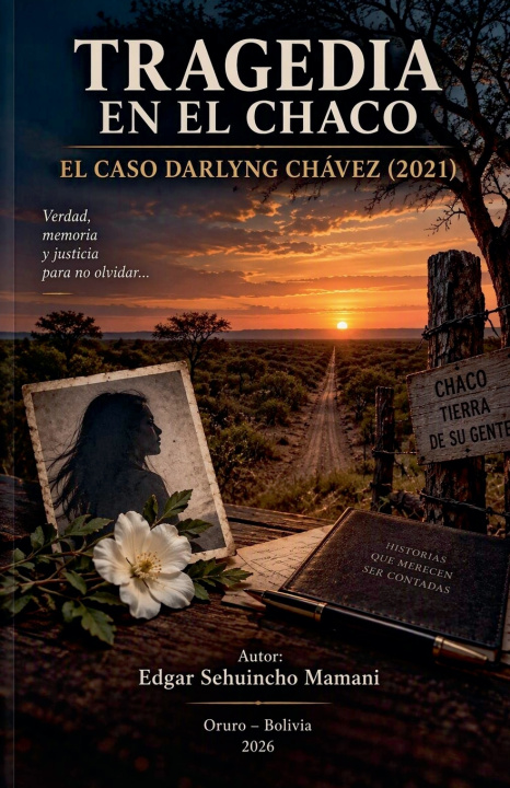 Knjiga Tragedia En El Chaco Edgar Sehuincho Mamani