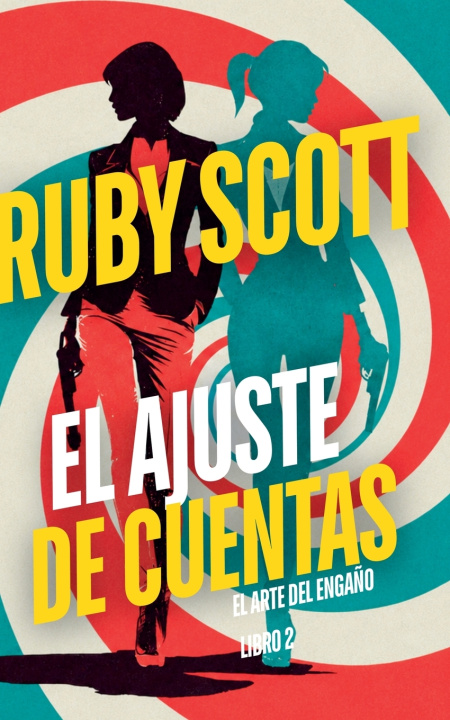 Kniha El Ajuste de Cuentas Ruby Scott