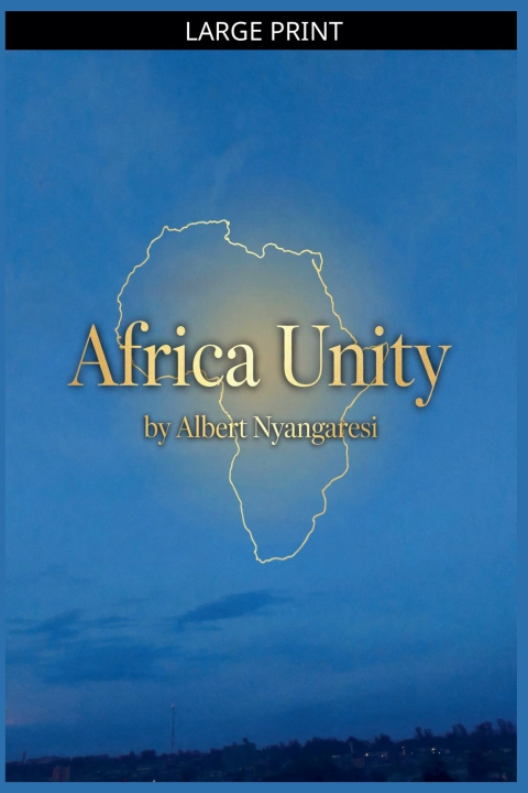 Carte Africa Unity Albert Nyangaresi