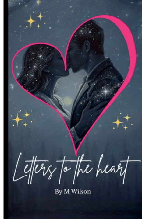 Knjiga Letters to the heart M.wilson