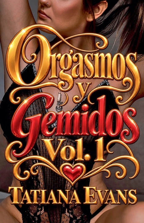 Kniha Orgasmos y Gemidos - Vol. 1 Tatiana Evans