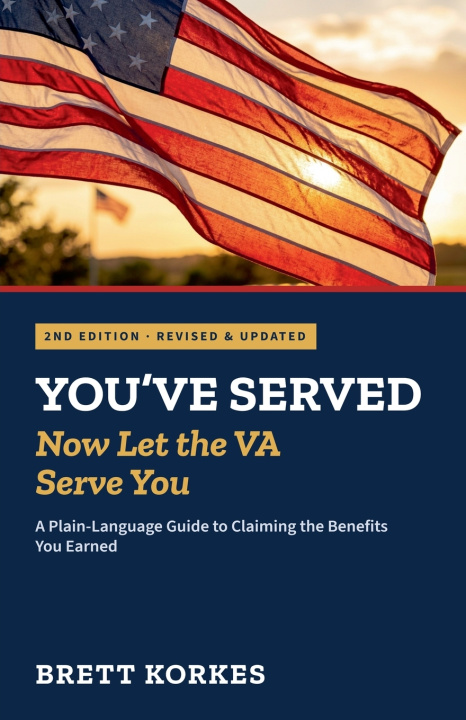Kniha You've Served, Now Let the VA Serve You Brett Korkes