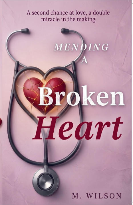 Książka Mending a Broken Heart M.wilson