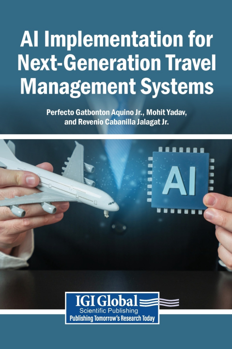 Buch AI Implementation for Next-Generation Travel Management Systems Perfecto Gatbonton Aquino Jr.