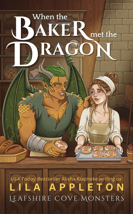 Livro When the Baker Met the Dragon Alisha Klapheke