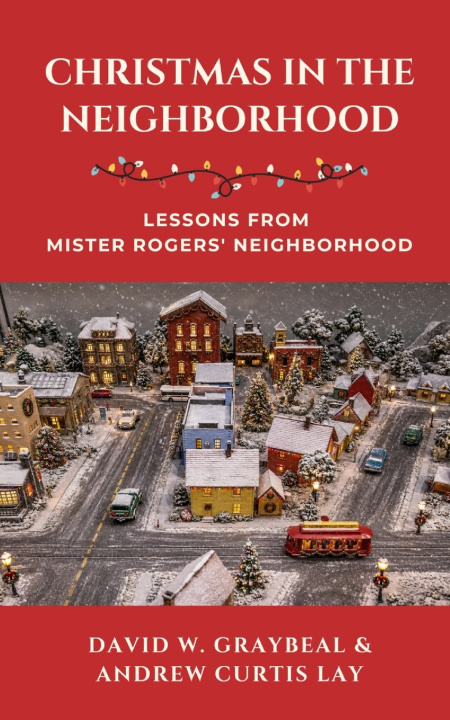 Kniha Christmas in the Neighborhood David W. Graybeal