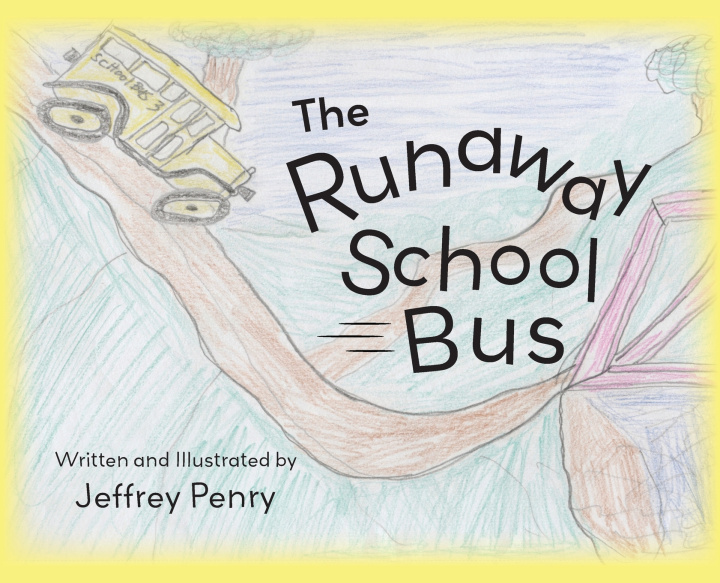 Buch The Runaway School Bus Jeffrey Penry
