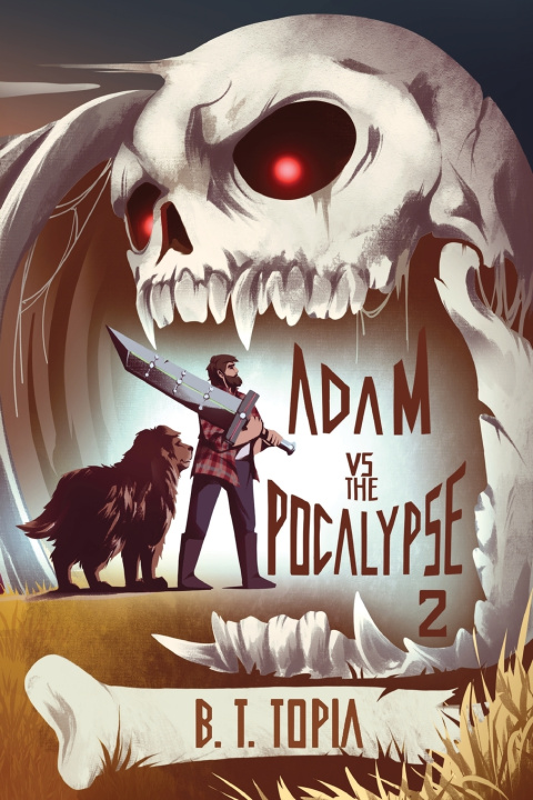 Buch Adam vs the Apocalypse Book 2 B.T. Topia