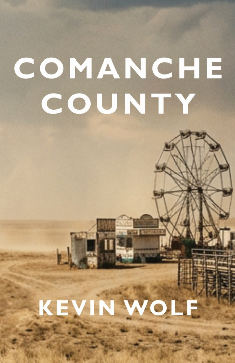 Kniha Comanche County Kevin Wolf