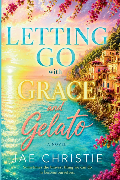 Kniha Letting Go with Grace and Gelato Jae Christie