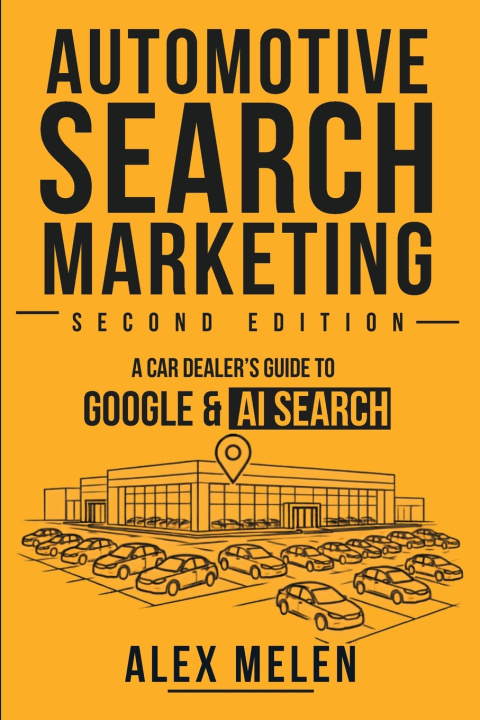 Könyv Automotive Search Marketing - Second Edition Alex Melen